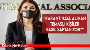 “Karantinaya alınan temaslı kişiler nasıl saptanıyor?”