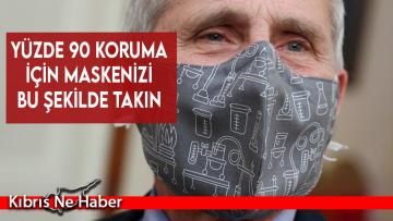 Bilim insanları uyardı: Yüzde 90 koruma için maskenizi bu şekilde takın