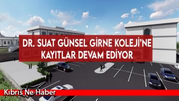 Dr. Suat Günsel Girne Koleji’ne kayıtlar devam ediyor