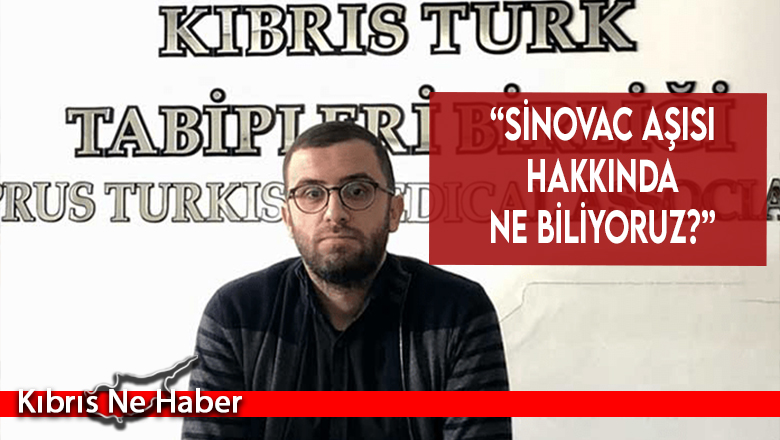 “Sinovac aşısı hakkında ne biliyoruz?”