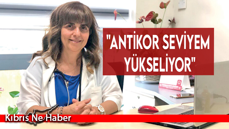 Sinovac aşısı olan Dr. Gülgün Vaiz: “Antikor seviyem yükseliyor”