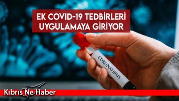 Ek Covid-19 tedbirleri uygulamaya giriyor
