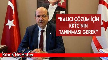 “Kalıcı çözüm için KKTC’nin tanınması gerek”