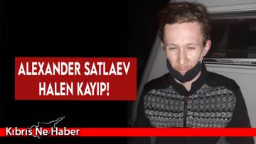 Alexander Satlaev aranıyor