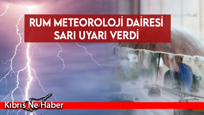 Rum Meteoroloji Dairesi’nden şiddetli fırtına uyarısı!