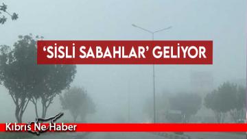 Hafta başında 3 gün boyunca ‘sisli sabahlar’ geliyor