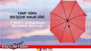 Kuir Kıbrıs Derneği “Uluslararası Seks İşçileri Hakları Günü kutlu olsun”
