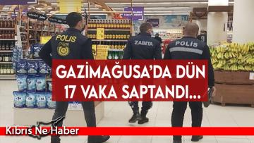 Gazimağusa’da dün 17 vaka saptandı…