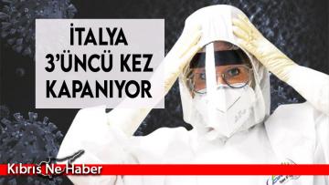 İtalya 3’üncü kez kapanıyor