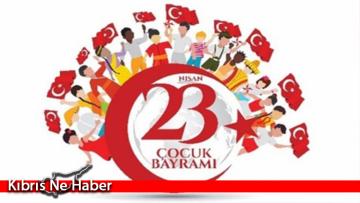 23 Nisan Ulusal Egemenlik ve Çocuk Bayramı bugün kutlanıyor