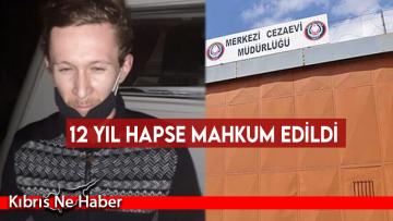 Rus firariye, tecavüz suçundan 12 yıl hapis