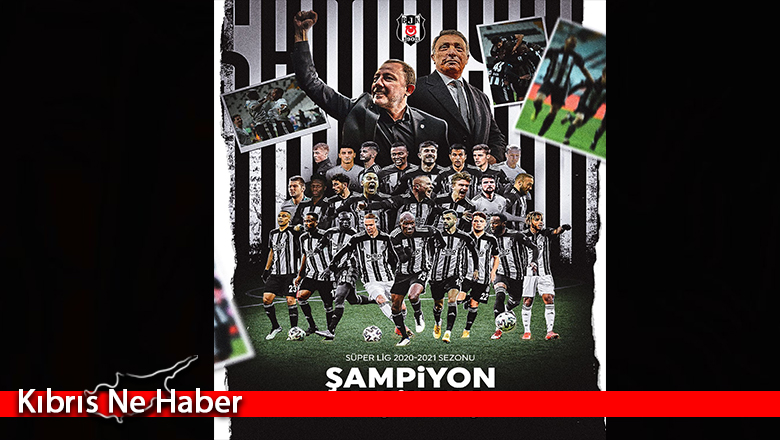 Türkiye’de 2021-2022 sezonu şampiyon Beşiktaş