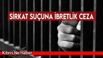 Sirkat Suçuna İbretlik Ceza