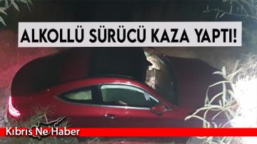 Alkollü sürücü kaza yaptı!