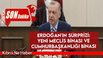 Erdoğan’ın sürprizi: Yeni Meclis binası ve Cumhurbaşkanlığı binası