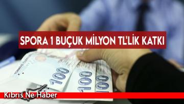 Spora 1 buçuk milyon TL’lik katkı