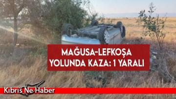 Mağusa-Lefkoşa yolunda kaza: 1 yaralı