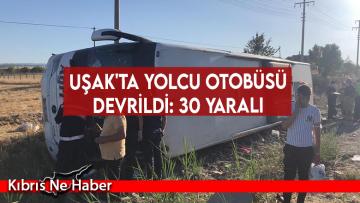 Uşak’ta yolcu otobüsü devrildi: 30 yaralı