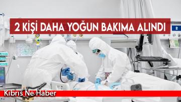 2 kişi daha yoğun bakıma alındı