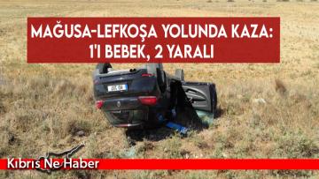 Mağusa-Lefkoşa yolunda kaza: 1’i bebek, 2 yaralı
