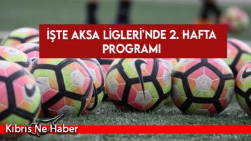 İşte AKSA Ligleri’nde 2. hafta programı
