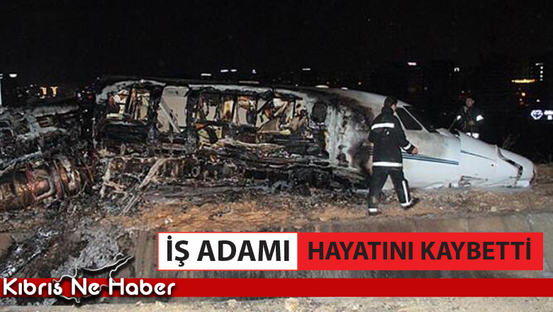 İŞ ADAMI VE AİLESİ HAYATINI KAYBETTİ!