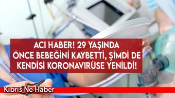 Hastaneden acı haber! 29 yaşındaki COVİD hastası koronavirüse yenildi!