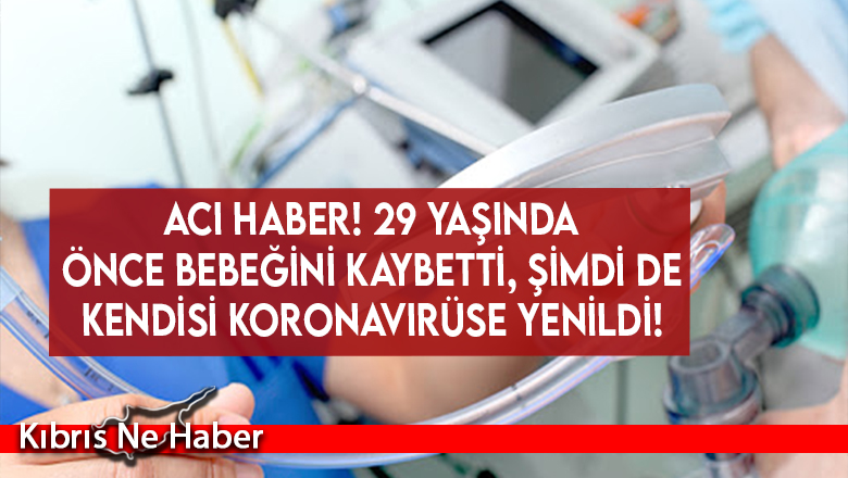Hastaneden acı haber! 29 yaşındaki COVİD hastası koronavirüse yenildi!