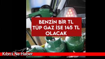 Benzin bir TL euro dizel 90 kuruş tüp gaz ise 145 TL olacak…