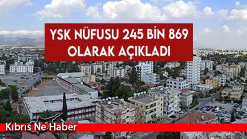 YSK nüfusu 245 bin 869 olarak açıkladı