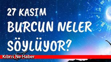 27 Kasım 2021 Günlük burç yorumları