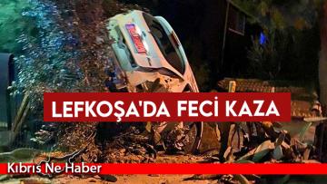 Lefkoşa’da feci kaza