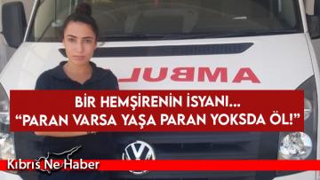 Hemşire Gaye Özkaratan’ın isyanı…