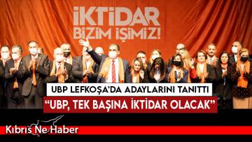 UBP Lefkoşa’da adaylarını tanıttı