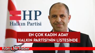 Özersay: En Çok Kadın Aday Halkın Partisi’nin Listesinde
