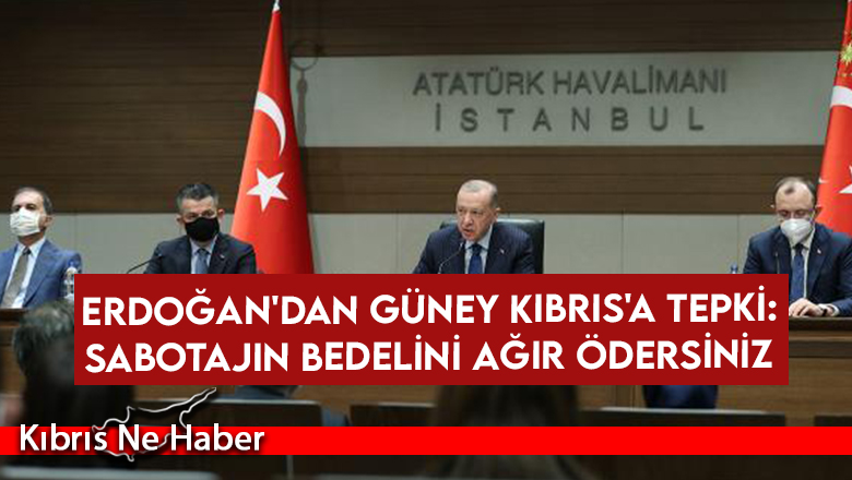 Erdoğan: Sabotajın bedelini ağır ödersiniz