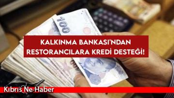 Kalkınma Bankası’ndan restorancılara kredi desteği!