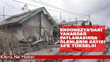 Endonezya’daki yanardağ patlamasında ölenlerin sayısı 34’e yükseldi