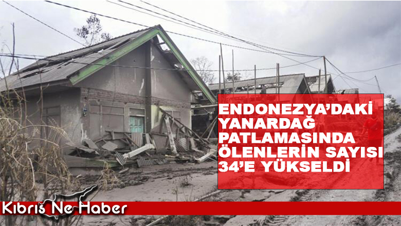 Endonezya’daki yanardağ patlamasında ölenlerin sayısı 34’e yükseldi