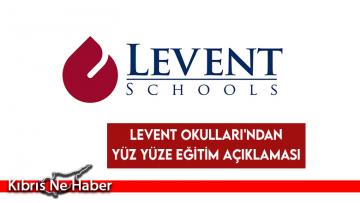Levent Okulları’ndan yüz yüze eğitim açıklaması