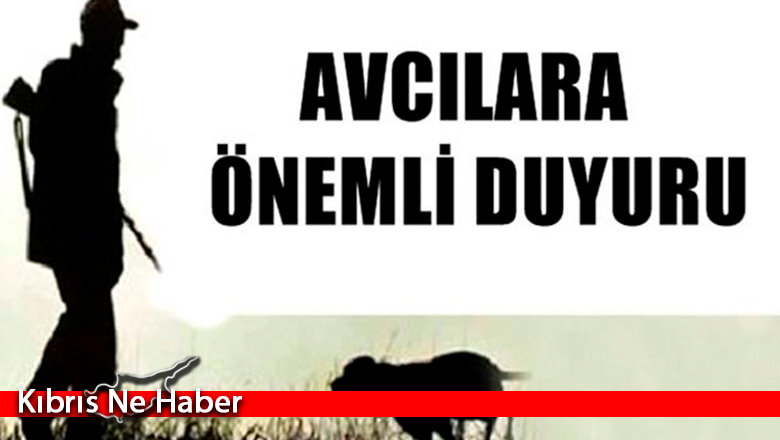 Avcıların dikkatine!