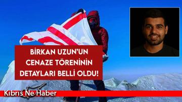 Birkan Uzun’un cenaze töreninin detayları belli oldu!