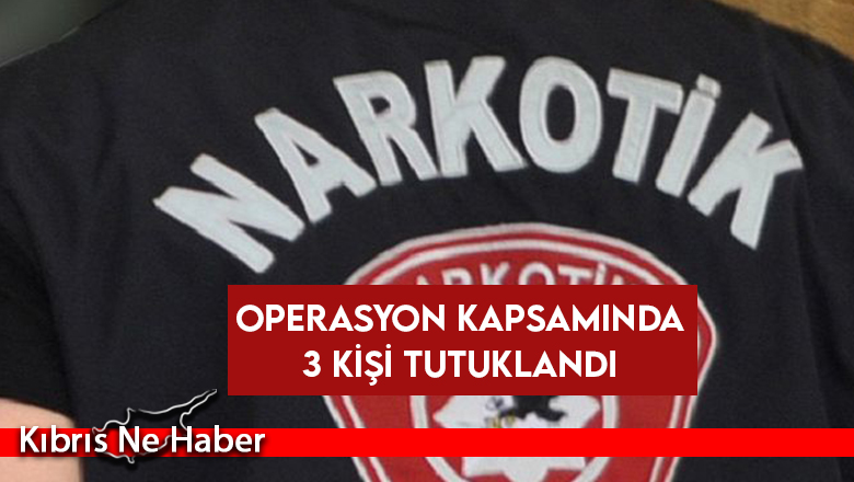 Gazimağusa ve Girne’de uyuşturucu operasyonu!
