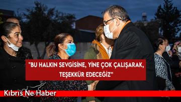 Sucuoğlu:  “Halkın sevgisine çok çalışarak, teşekkür edeceğiz”