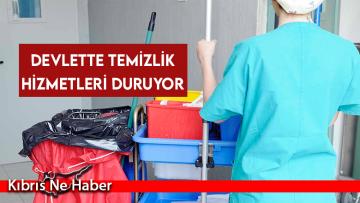 Devlette temizlik hizmetleri duruyor