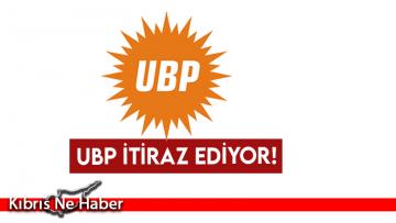 UBP İtiraz Ediyor!
