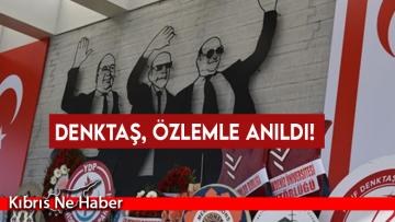 Denktaş, özlemle anıldı!