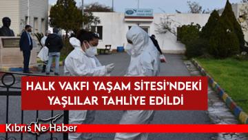 Halk Vakfı Yaşam Sitesi’ndeki Yaşlılar Tahliye Edildi