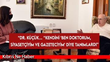 Dr Küçük’ün damadı doktoru anlattı