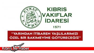 Kıbrıs Vakıflar İdaresi, Halk Vakfı Yaşlı Bakımevi’nde kalan yaşlıların durumuna kayıtsız kalmadı…